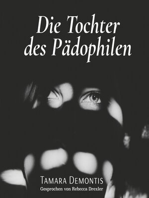 cover image of Die Tochter des Pädophilen